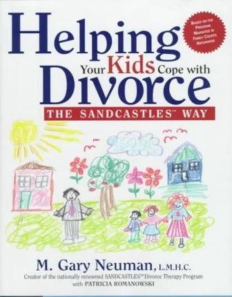 Helping Your Kids Cope with Divorce the Sandcastles Way